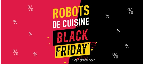 Robots de cuisine Black Friday